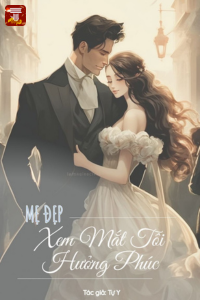 Thập Niên 70: Mẹ Đẹp Xem Mắt Tôi Hưởng Phúc